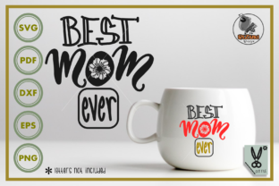 Best Mom Ever Silhouette Graphics for Crafts