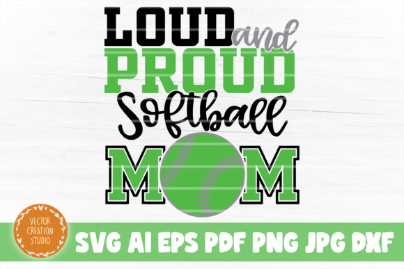 Loud and Proud Mom SVG for Graphics and Crafts