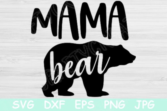 Mama Bear Svg File