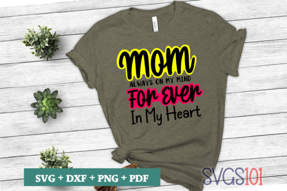 Mom Always on My Mind Graphics for Crafts