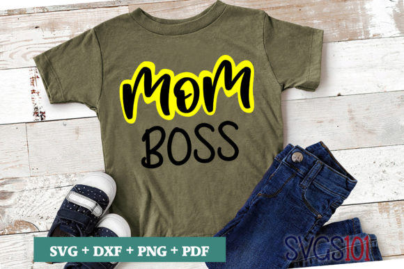 Mom Boss SVG Graphics for Crafts