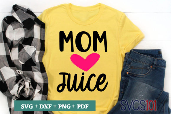 Mom Juice SVG Graphics for Crafts