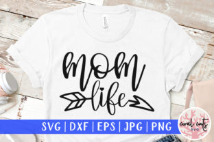 Mom Life Cut File Graphics for Crafts