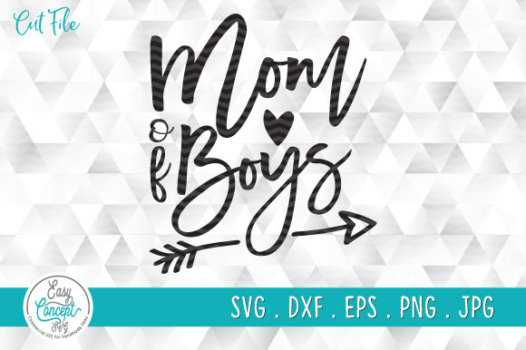 Mom of Boys, Mother s Day Graphics for Crafts