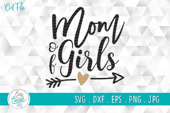 Mom of Girls Mothers Day Graphics for Crafts