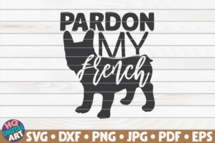 Pardon My French Dog Mom Graphics