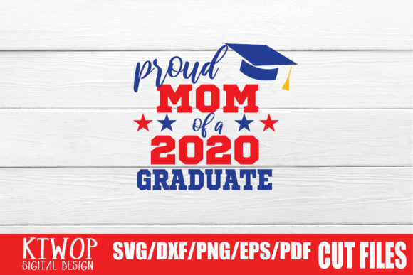 Proud Mom of a 2020 Graduate Graphics for Local Branding