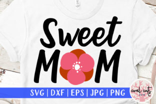 Sweet Mom Graphics for Crafts