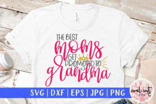 The Best Mom Get Promoted to Grandma SVG Review